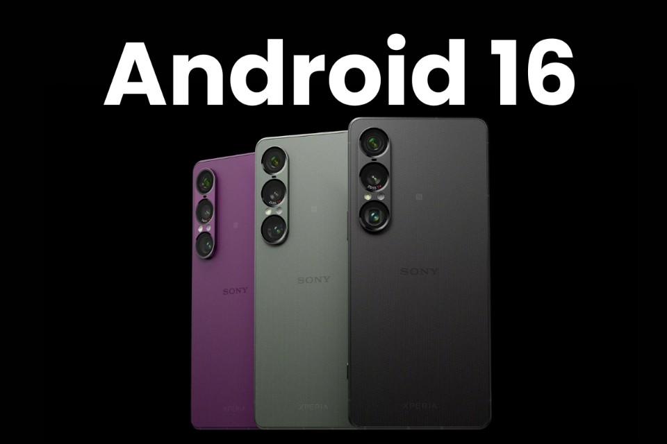 Danh sách chi tiết các điện thoại Sony Xperia được nâng cấp Android 16